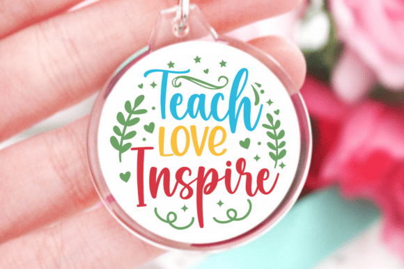 Teach Love Inspire SVG for Crafts and Graphics