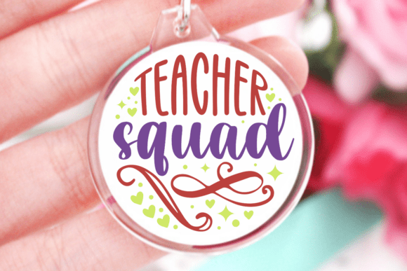 Teacher Squad SVG, Keychain Quotes SVG for Crafts and Graphics