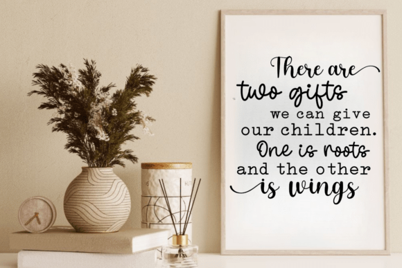 There Are Two Gifts We Can Give Our Chil